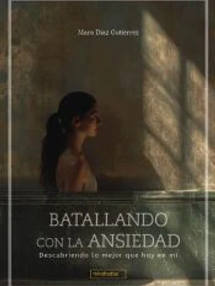Batallando con la ansiedad