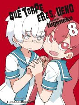 Qué torpe eres, Ueno: (volumen 8)
