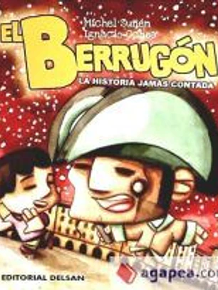 El Berrugón. La historia jamás contada