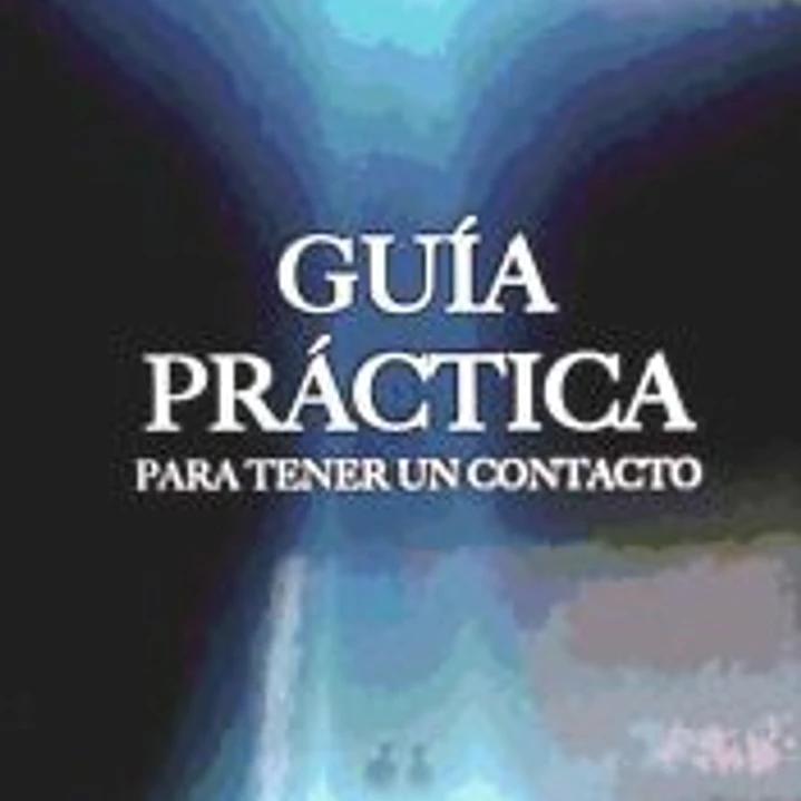 GUIA PRACTICA PARA TENER UN CONTACTO 1