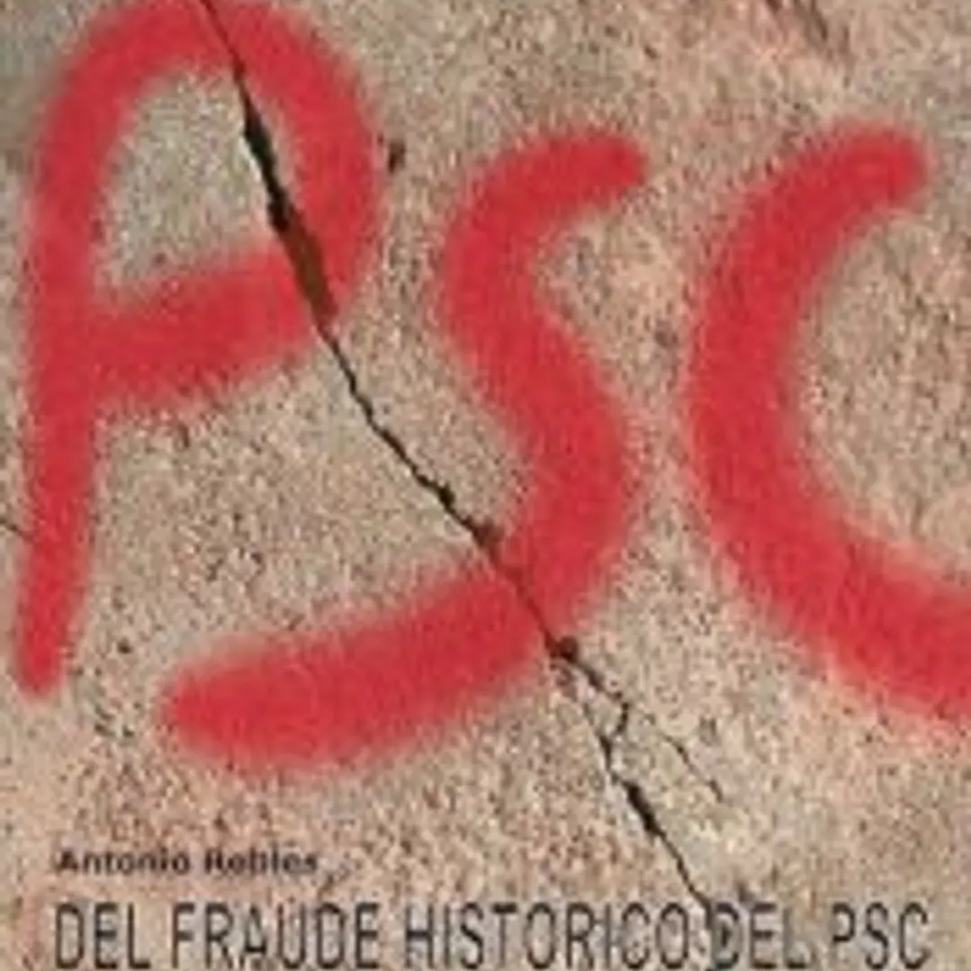 Del fraude histórico del PSC al síndrome de Catalunya 1