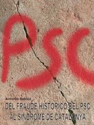 Del fraude histórico del PSC al síndrome de Catalunya