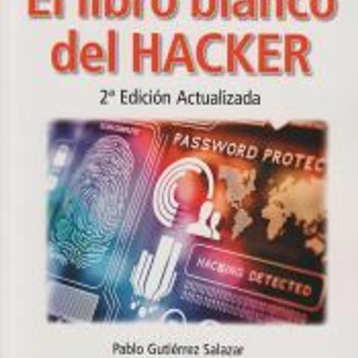EL LIBRO BLANCO DEL HACKER. 2ª EDICIÓN 1