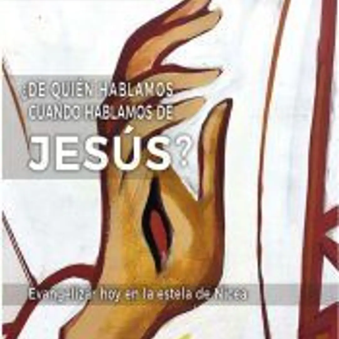 ¿De quién hablamos cuando hablamos de Jesús? 1