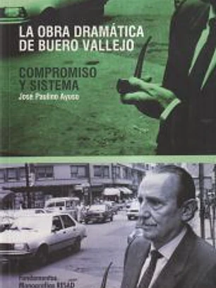 La obra dramática de Buero Vallejo : compromiso y sistema