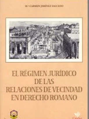 El regimen jurídico de las relaciones de vecindad en derecho romano