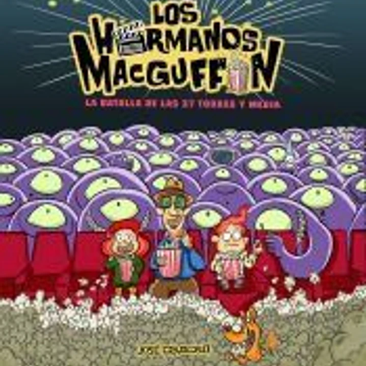 Los hermanos MacGuffin: La batalla de las 37 torres y media 1