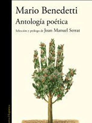 Antología poética: Selección y prólogo de Joan Manuel Serrat