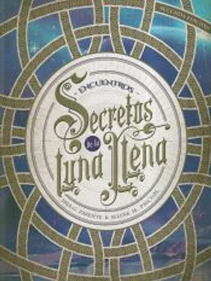 Secretos de la Luna Llena 2. Encuentros