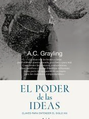 El poder de las ideas: claves para entender el siglo XXI