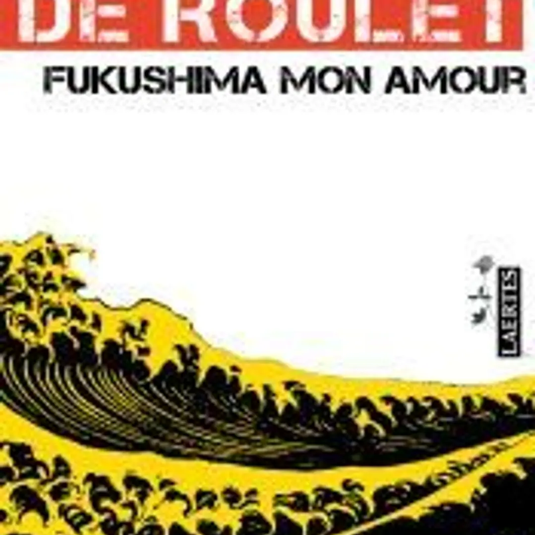 Fukushima mon amour 1