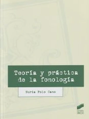 Teoría y práctica de la fonología