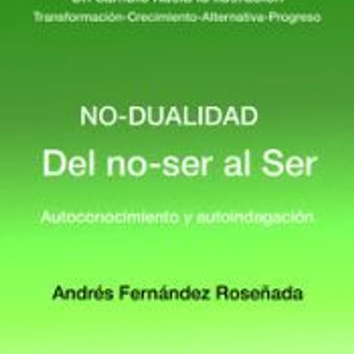 Del no-ser al Ser: Autoconocimiento y autoindagación 1