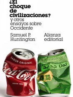 ¿El choque de civilizaciones? y otros ensayos sobre Occidente