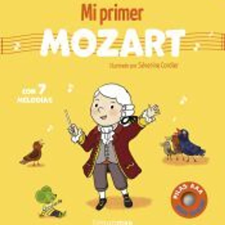 Mi primer Mozart. Con 7 melodías 1