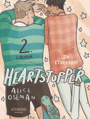 Heartstopper 2. Zu etxerako!