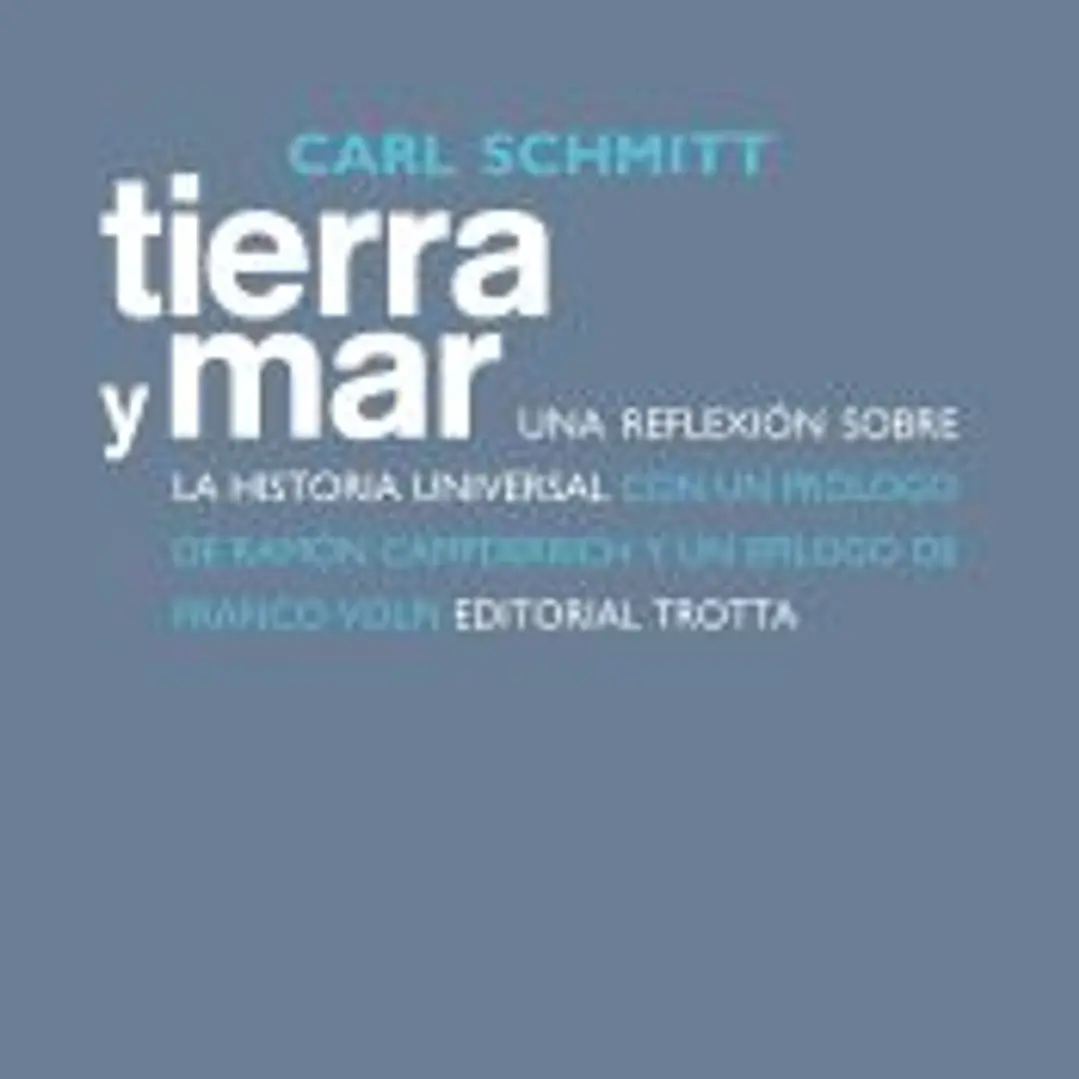 Tierra y mar : una reflexión sobre la historia universal 1