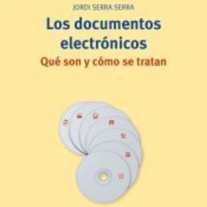 Los documentos electrónicos. Qué son y cómo se tratan 1