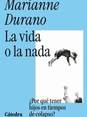 La vida o la nada