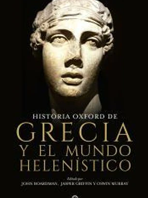 Historia Oxford de Grecia y el mundo helenístico