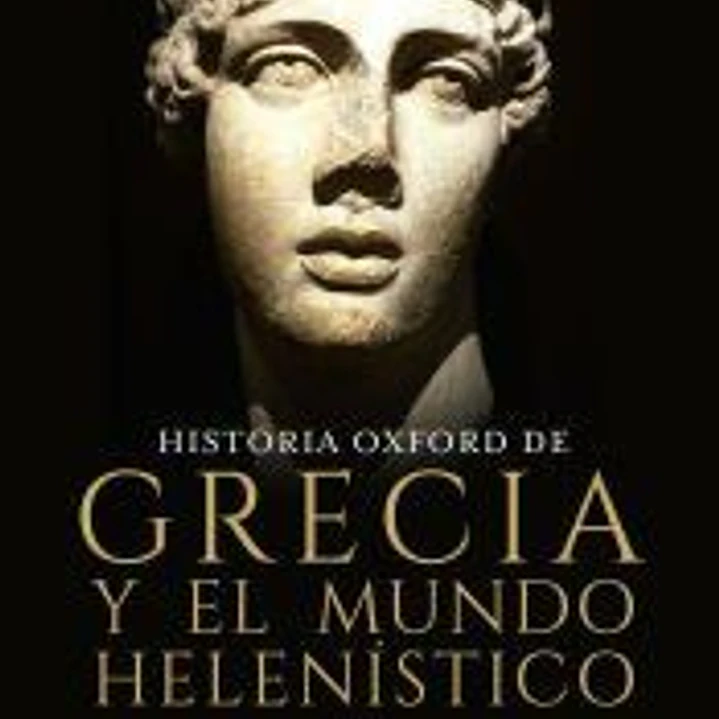 Historia Oxford de Grecia y el mundo helenístico 1