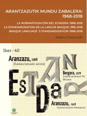 ARANTZAZUTIK MUNDU ZABALERA 1968 2018 LA NORMATIVIZACION DE