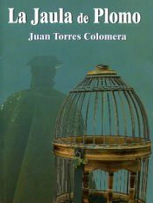 La jaula de plomo