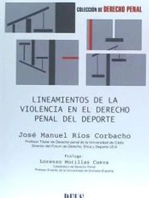Lineamientos de la violencia en el Derecho penal del deporte