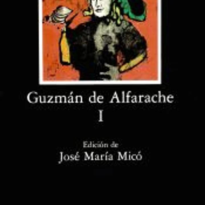 Guzmán de Alfarache, I 1
