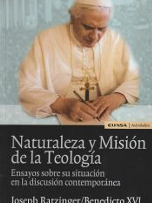 Naturaleza y misión de la teología : ensayos sobre su situación en la discusión contemporánea