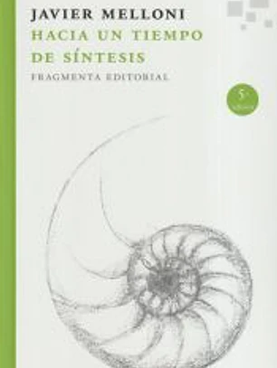 HACIA UN TIEMPO DE SINTESIS