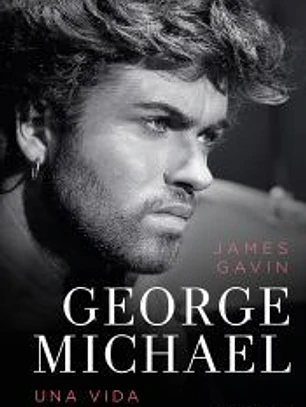 George Michael. Una vida