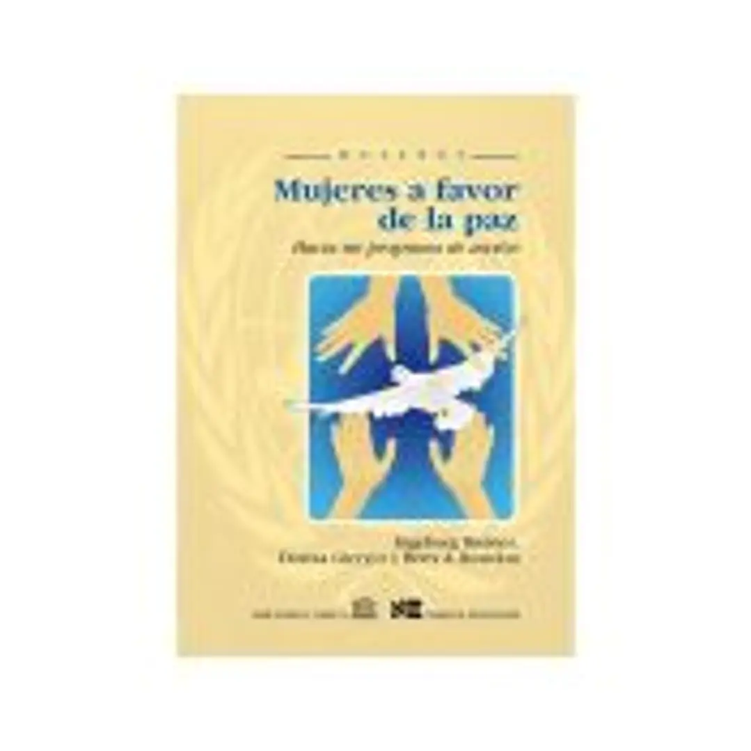 MUJERES A FAVOR DE LA PAZ. Hacia un programa de acción 1