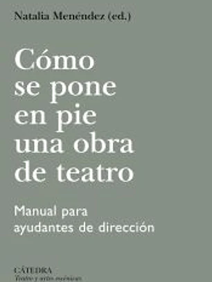 Cómo se pone en pie una obra de teatro