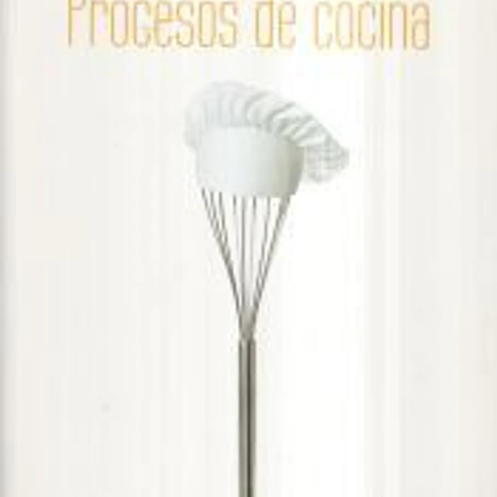 PROCESOS DE COCINA: hostelería y turismo 1