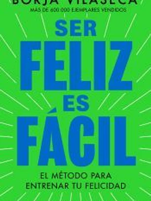Ser feliz es fácil