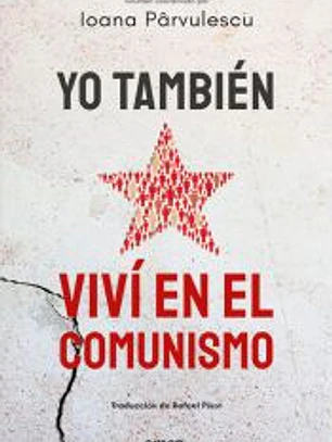 Yo también viví en el comunismo