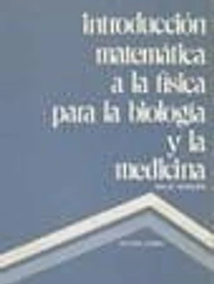 Introducción matemática a la física para la biología y la medicina