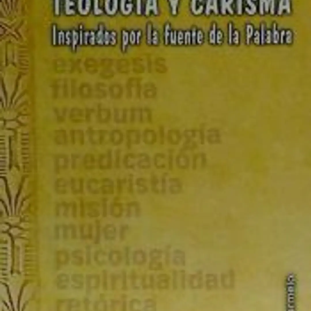 Teologia y Carisma: Inspirados por la fuente de la palabra 1