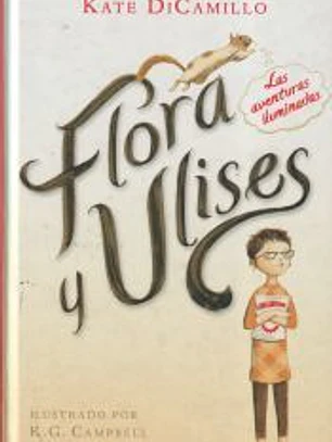 Flora y Ulises: Las aventuras iluminadas