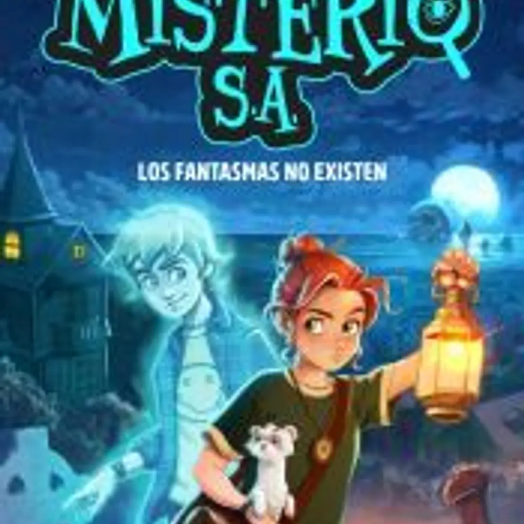 Misterio S.A. 1 - Los fantasmas no existen 1