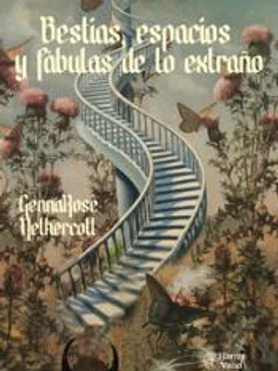 Bestias, espacios y fábulas de lo extraño
