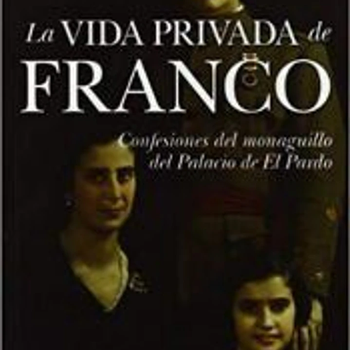B4P277. LA VIDA PRIVADA DE FRANCO 1