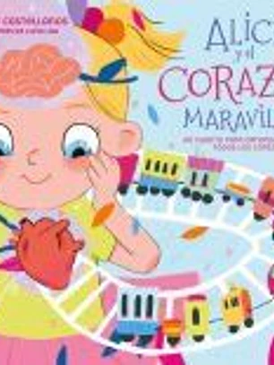 Alicia y el corazón maravilloso