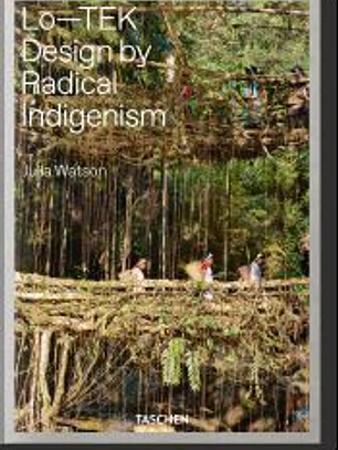 Julia Watson. Lo?TEK. Design by Radical Indigenism