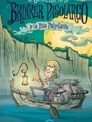 Brinker Pasolargo y la Isla Palpitante