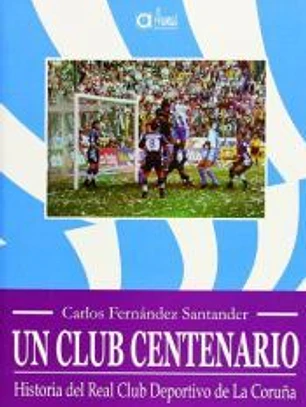 Historia del Real Club Deportivo de La Coruña