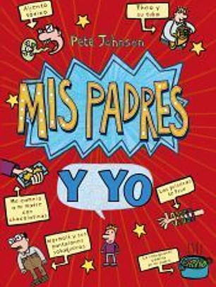Mis padres y yo (Cómo entrenar a tus padres + Mis padres me vuelven loco)