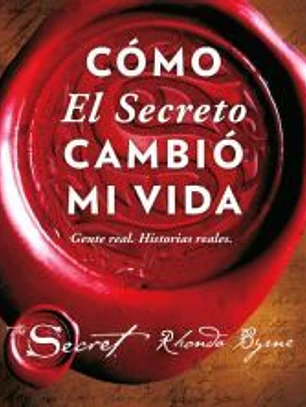 Cómo El Secreto cambió mi vida