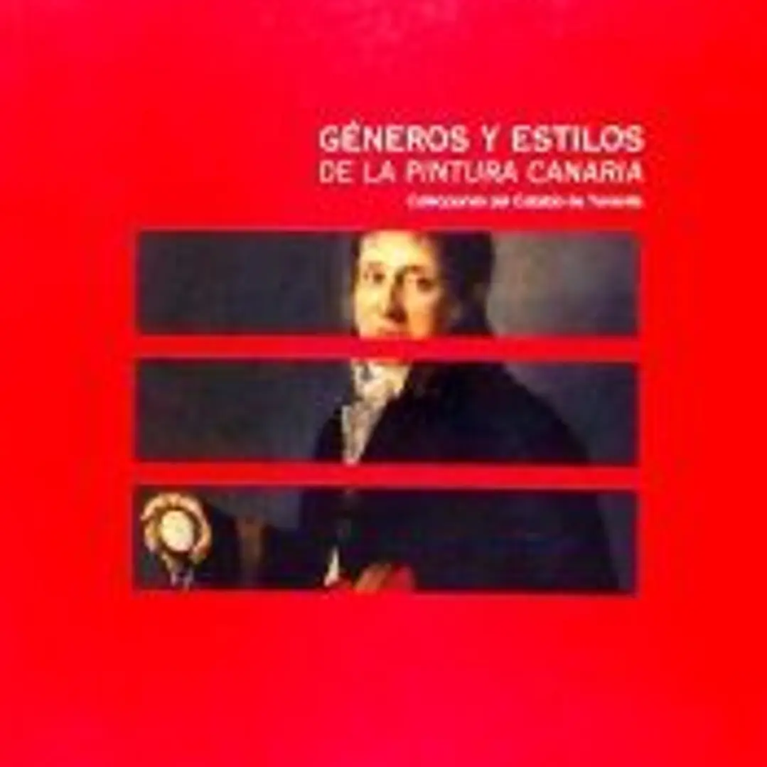 Géneros y estilos de la pintura canaria : colecciones del Cabildo de Tenerife 1